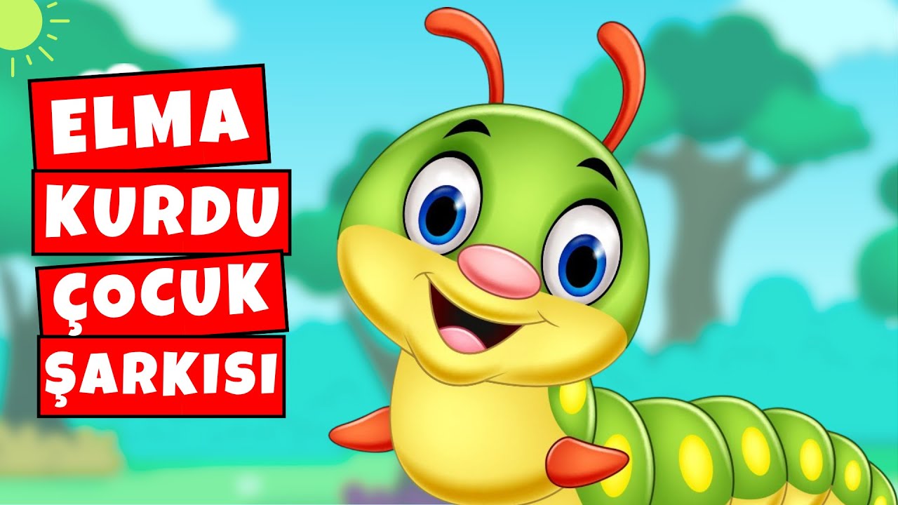 Ben Bir Elma Kurduyum 🐛 | Eğitici ve Eğlenceli &Ccedil;ocuk Şarkısı