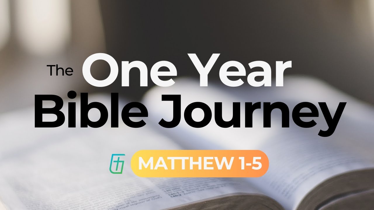 The One Year Bible Journey Week 1  | Matthew 1-5   |  The Bible for Beginners  |  Cary Schmidt