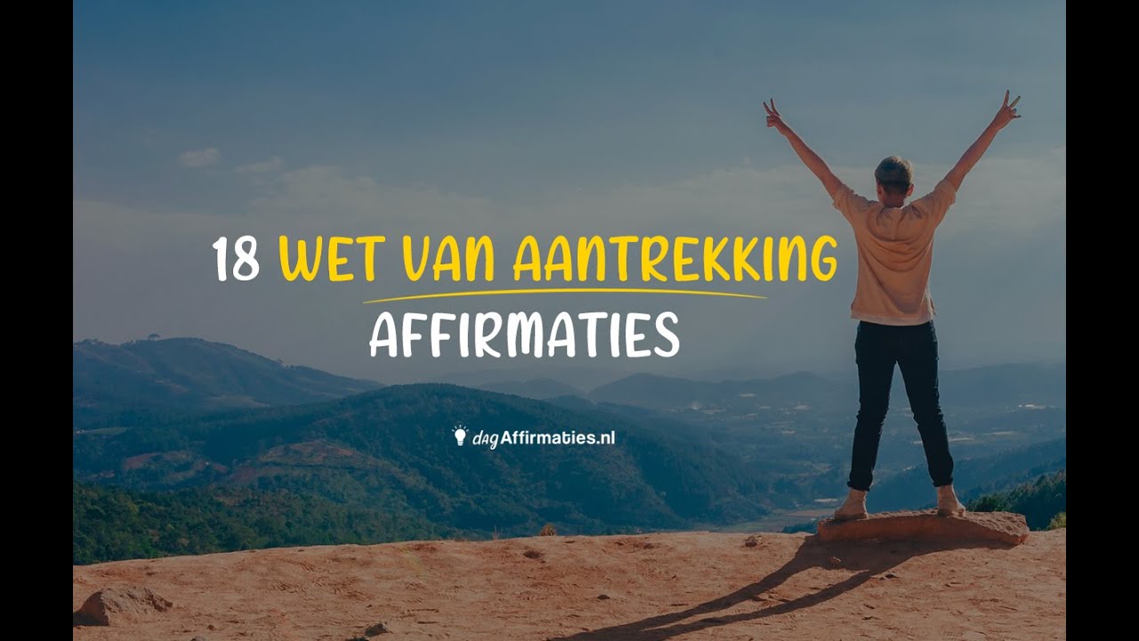 🧲 18 WET VAN AANTREKKING AFFIRMATIES!