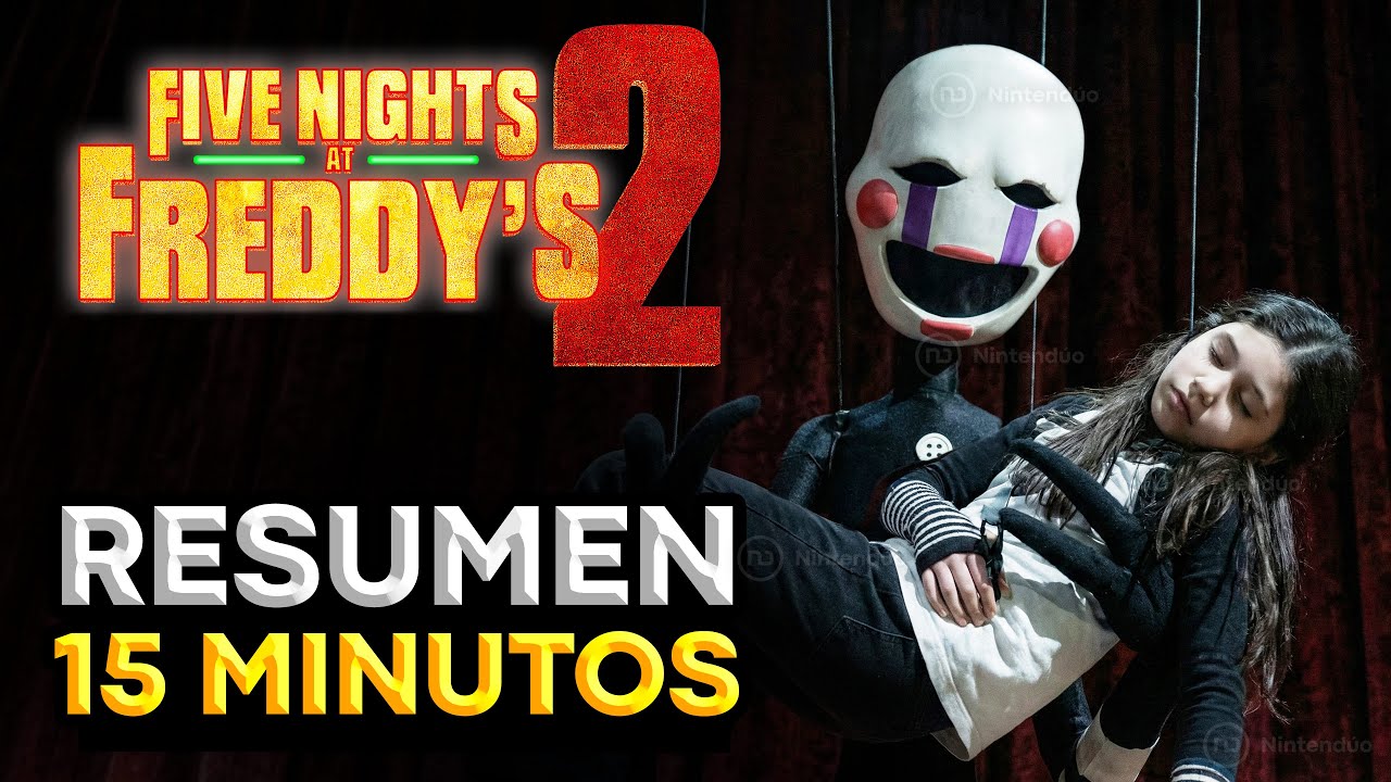 FIVE NIGHTS AT FREDDY’S 2 La Película - La Historia EXPLICADA y RESUMEN (FNAF 2)