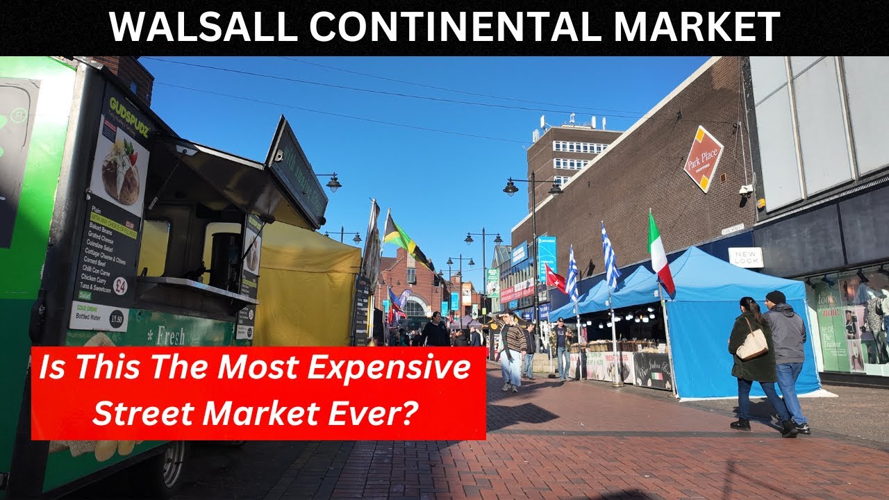 WALSALL CONTINENTAL MARKET, вы бы заплатили такие высокие цены?