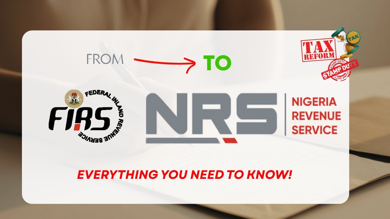 FIRS to NRS Explained: 10 Things You MUST Know About Nigeria’s New Tax Portal (2026)