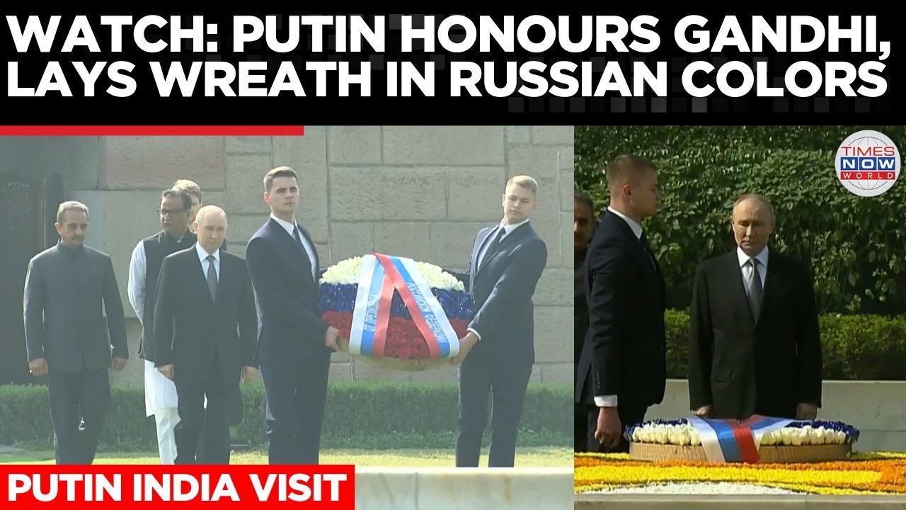 PUTIN IN INDIA: Putin Honour Mahatma Gandhi, Lays Wreath In Russian Flag Colors