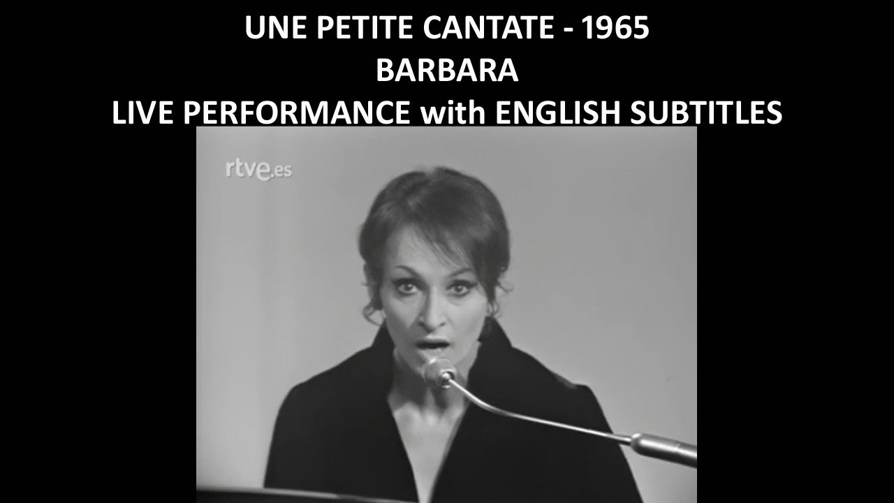 Une petite cantate - Barbara - Live Performance - English Subtitles - 1965