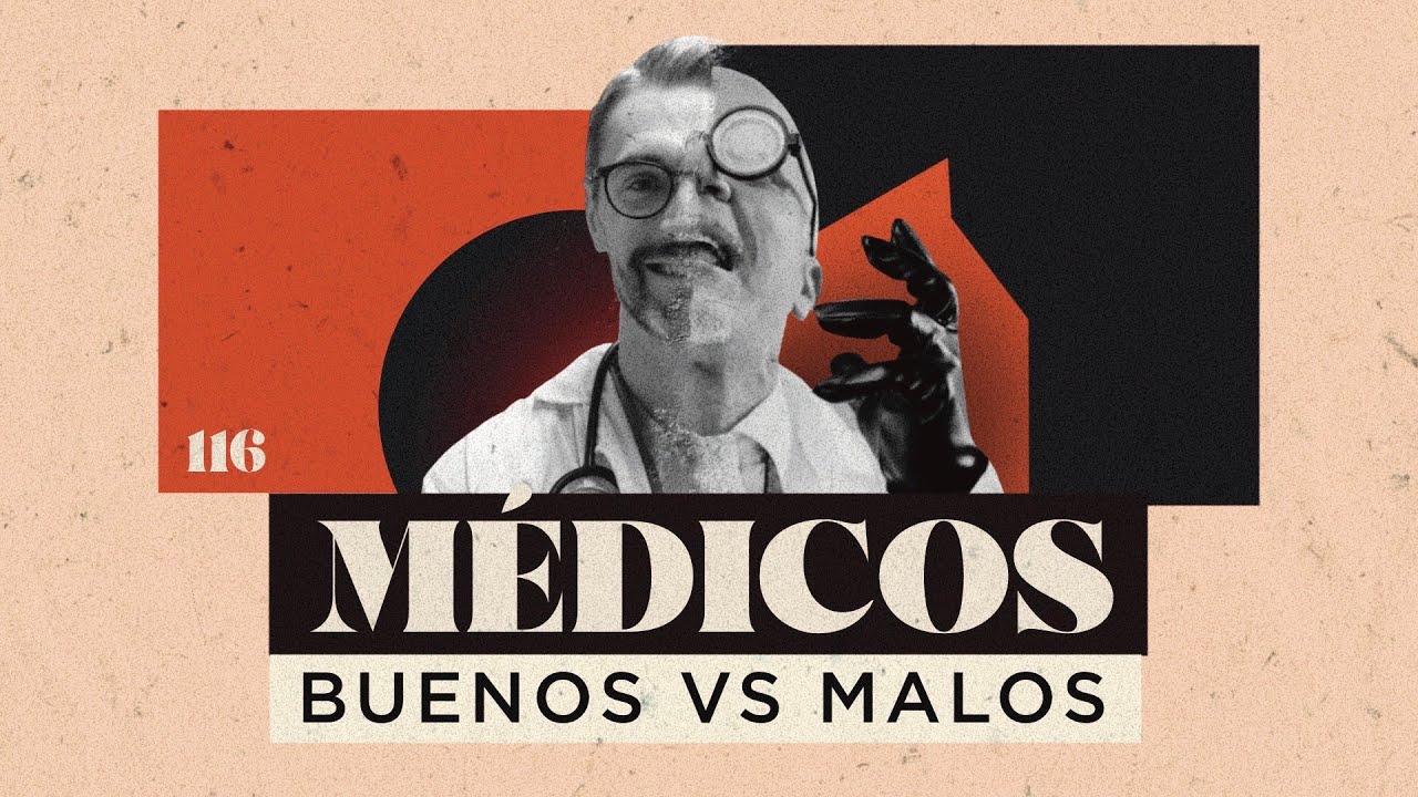 Médicos buenos vs Médicos malos | 116 | El Cuartico