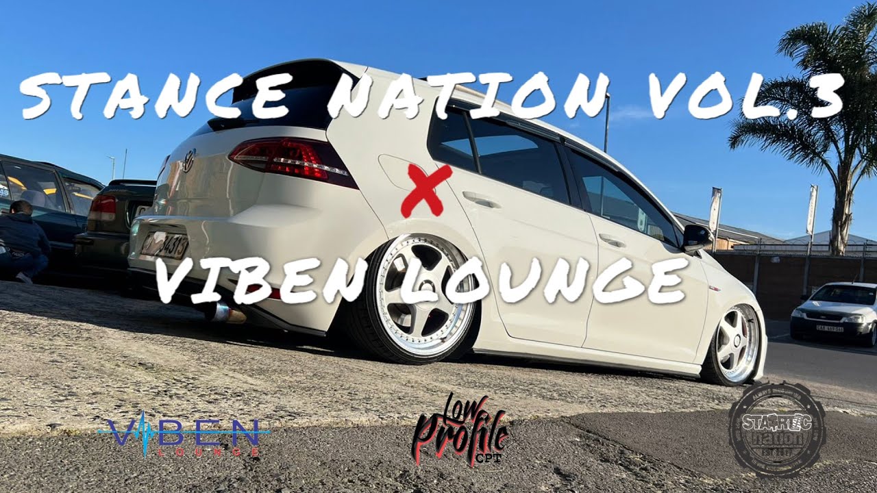 STANCE NATION VOL.3  x VIBEN LOUNGE  WAS FIRE 🔥 !!!