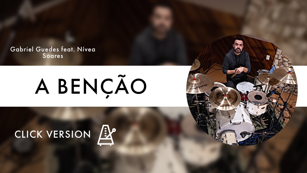 A Benção | Gabriel Guedes feat. Nívea Soares | JC Batera (DRUM COVER)