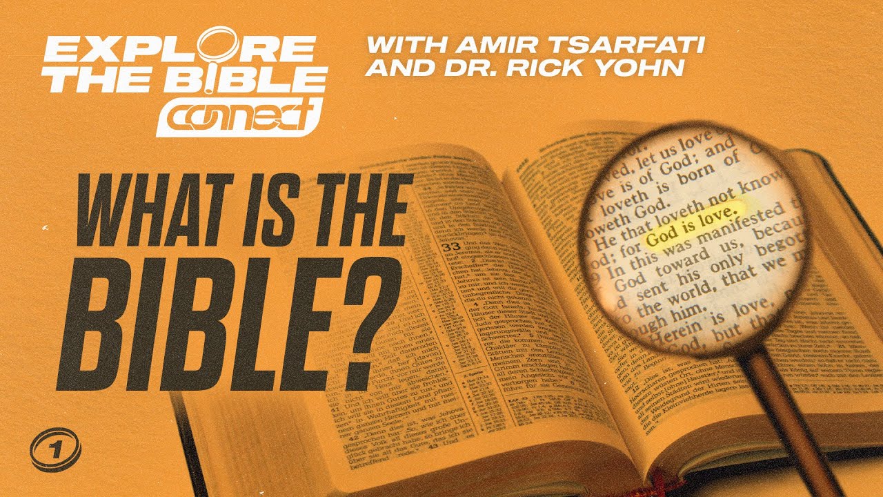 Explore the Bible – What is the Bible?