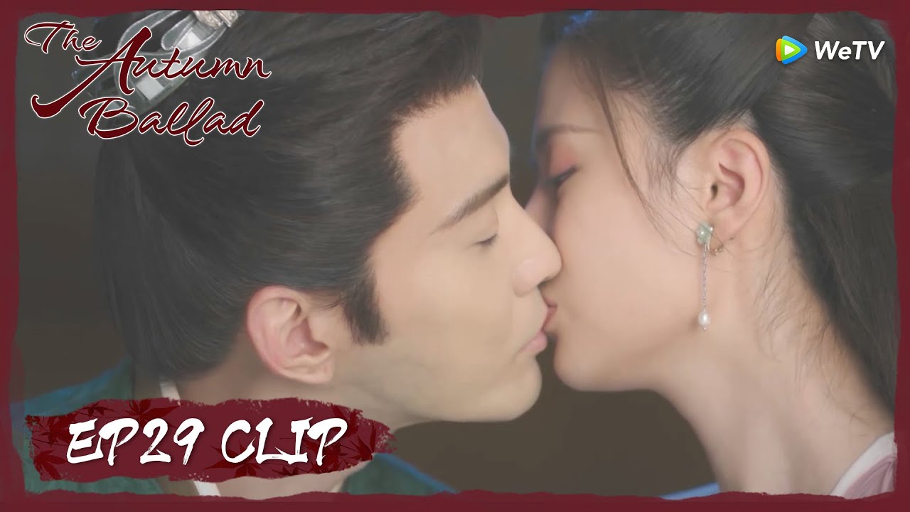 【The Autumn Ballad】EP29 Clip | After the kiss, Liangyi would send Qiuyan away?! | 嫣语赋 | ENG SUB
