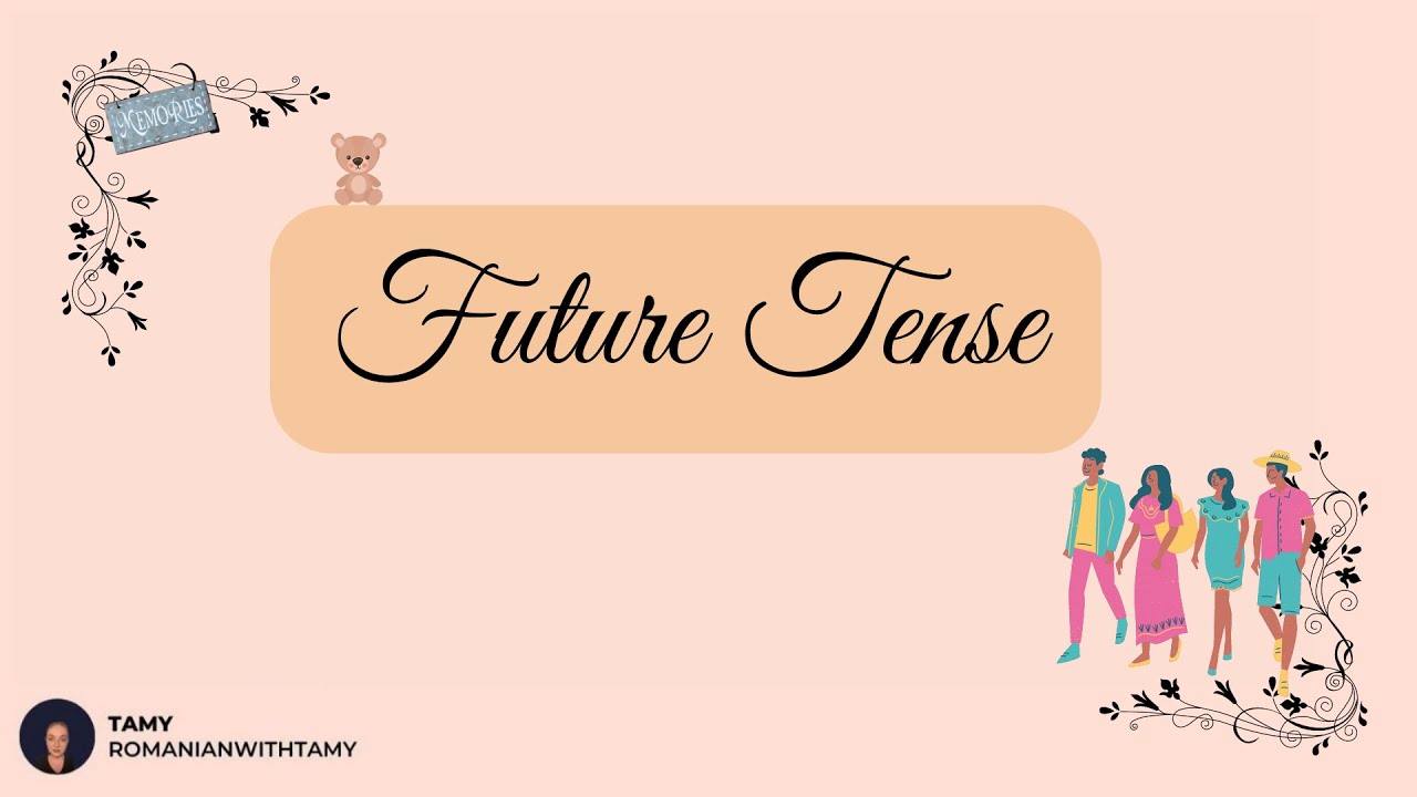 FUTURE TENSES