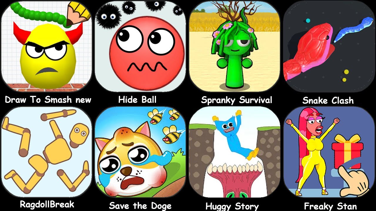 Draw To Smash,Spranky Survival,Save the Doge,Kick And Break,Hide Ball,Ragdoll Break,Snake Clash...