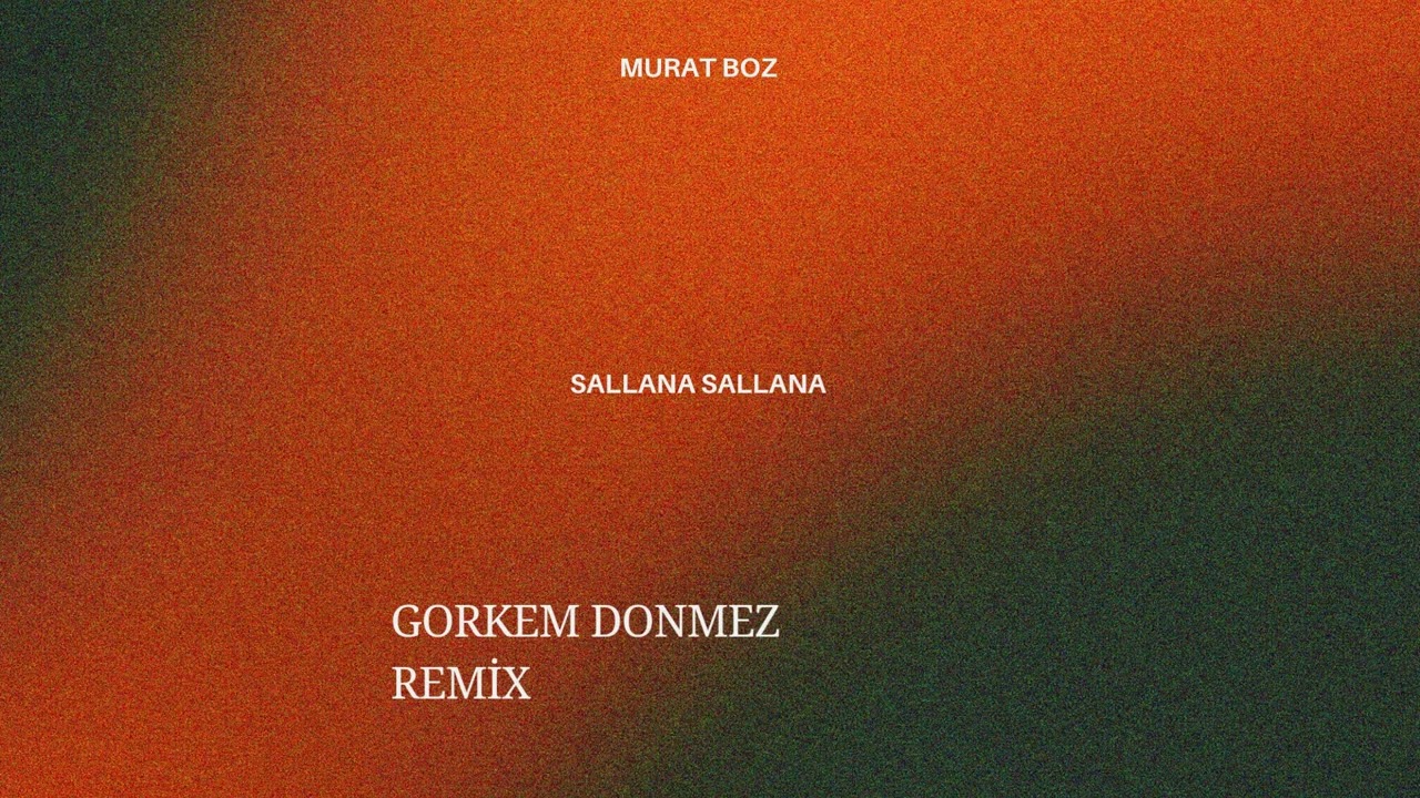 Murat Boz - Sallana Sallana (Gorkem Donmez Afro House Remix)