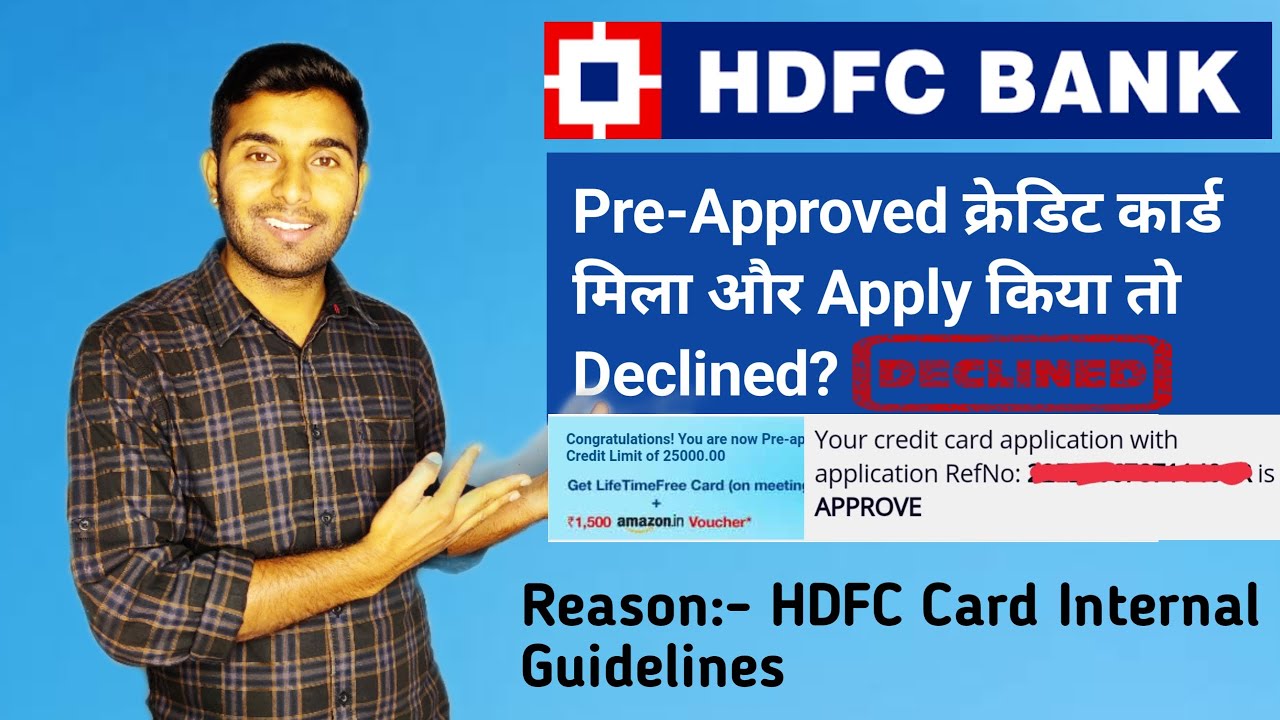HDFC Bank Credit Card Internal Guidelines? Declined my card