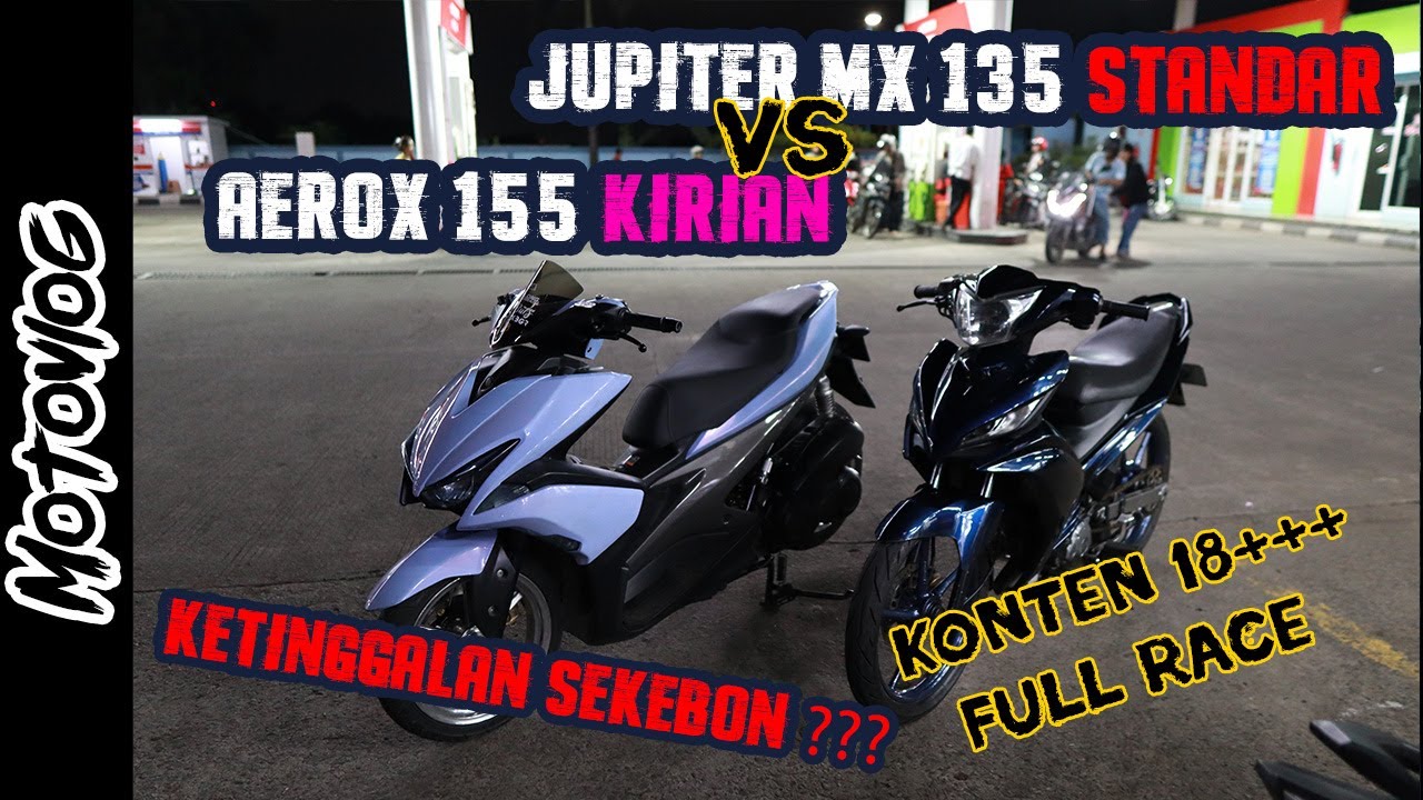 JUPITER MX 135 STANDAR VS AEROX 155 KIRIAN 2022