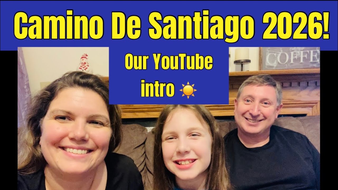 Preparing for the Camino De Santiago! 2026 