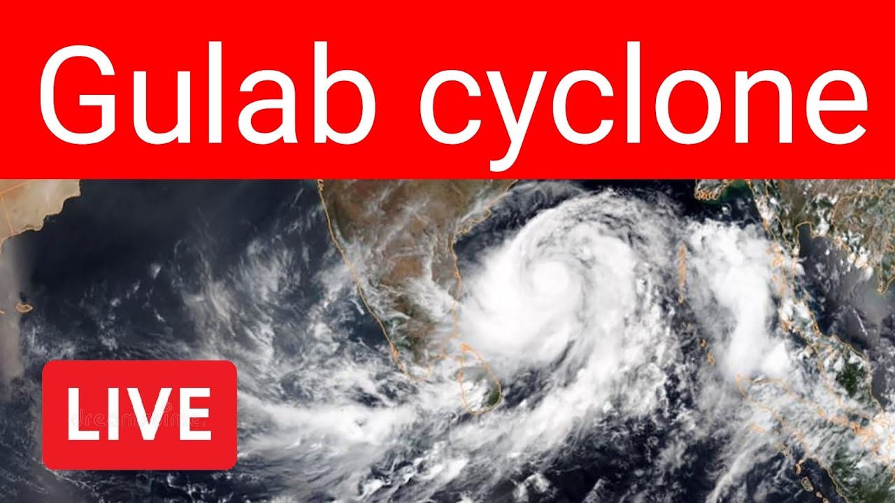 Gulab Cyclone | Gulab Cyclone LIVE | Gulab cyclone track | Rain |cyclone | Red alert |heavy rainfall