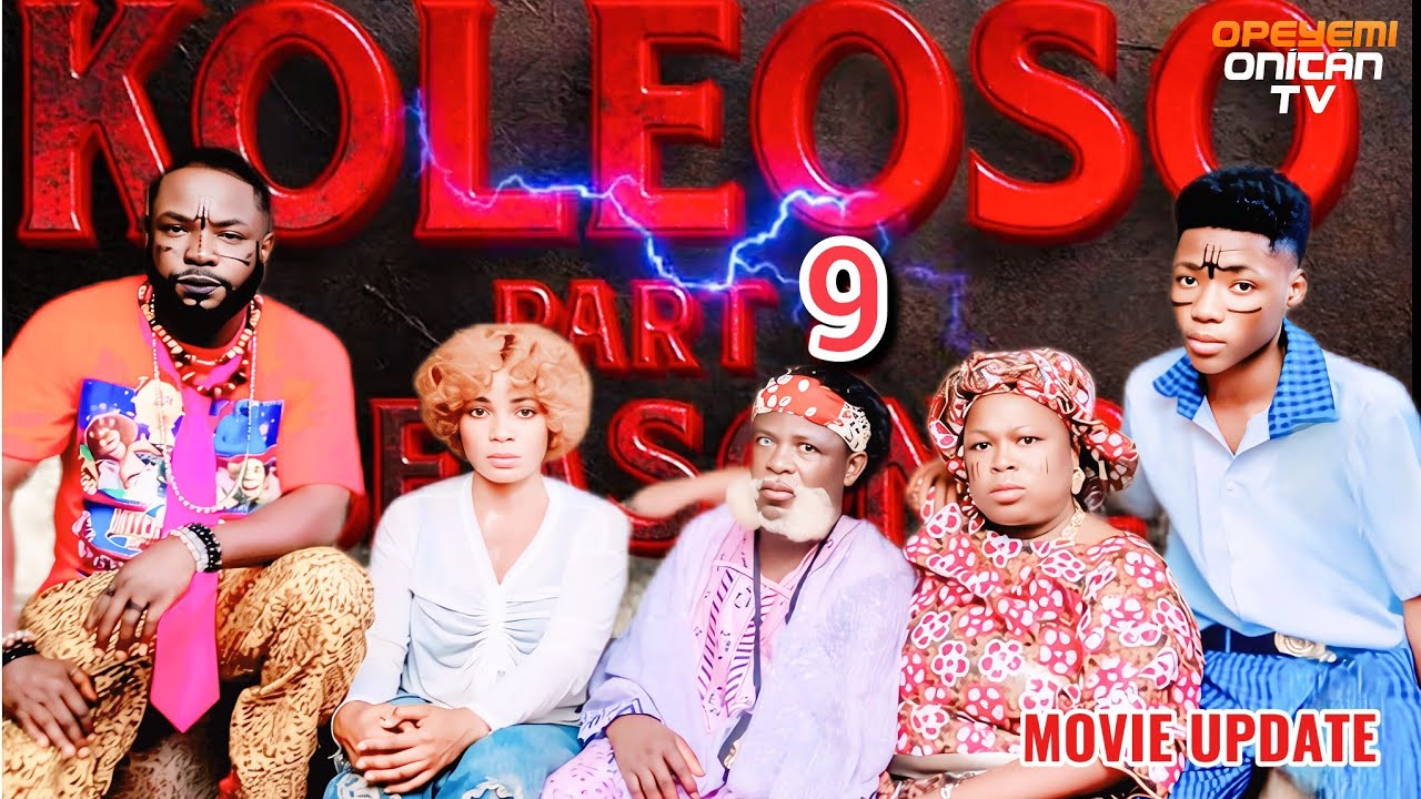 KOLEOSO Final Saga(Season 3)Latest Yoruba Movie Update Iteledicon Kemity Ogboluke Efun Muyiwa 