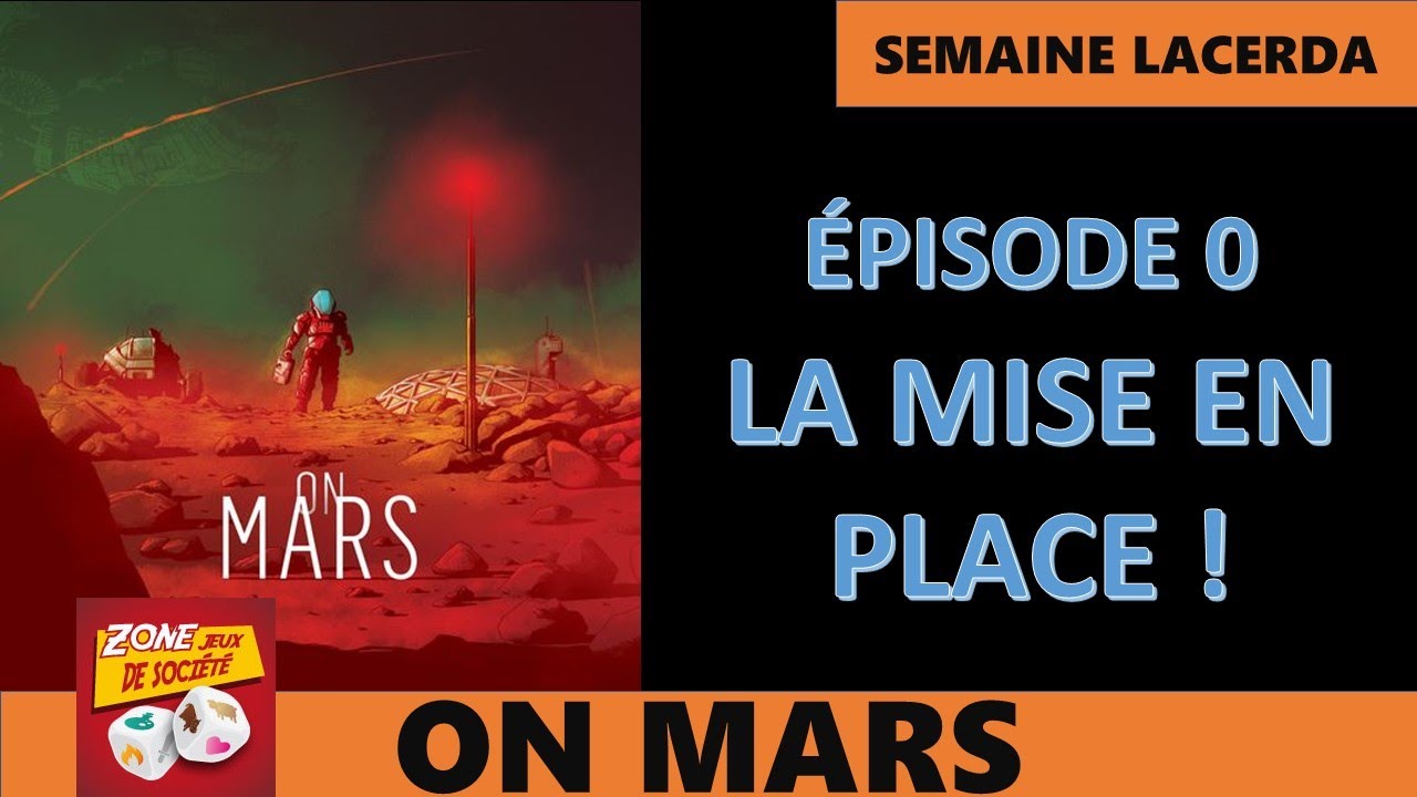 Session de jeu solo d'On Mars- Épisode 0