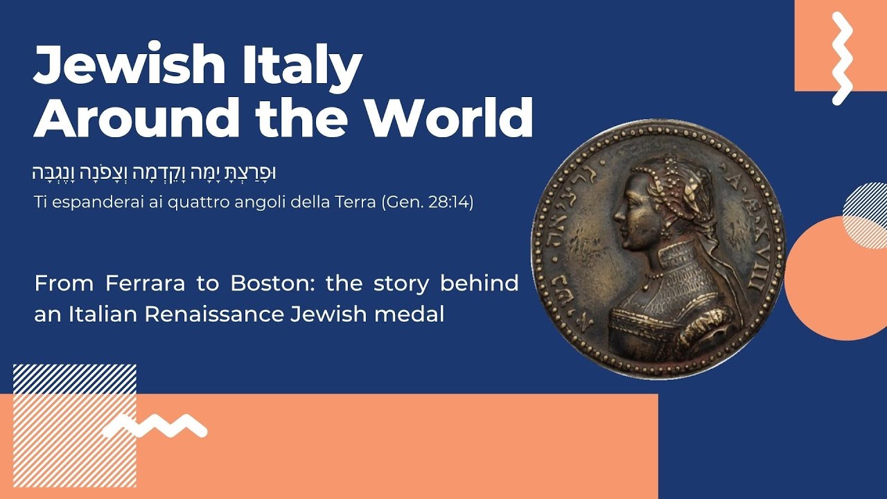 Jewish Italy Around the World - Episode 1: The story behind an Italian Renaissance Jewish medal