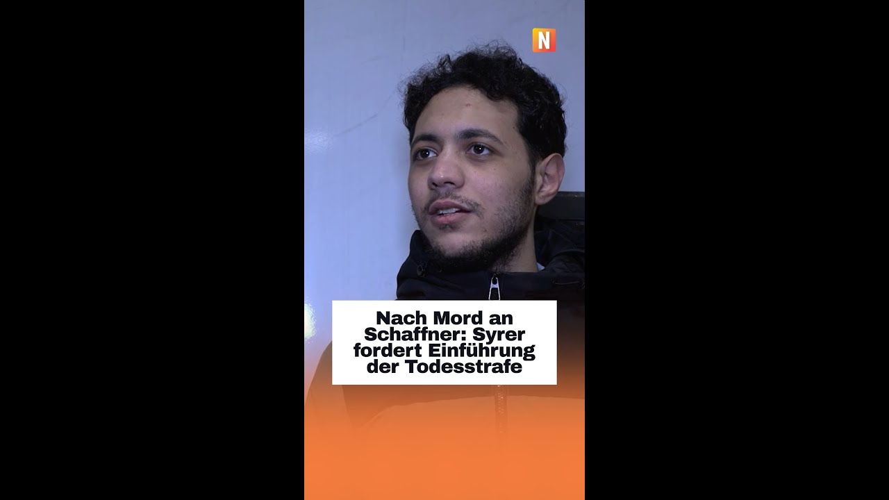 Nach Mord an Schaffner: Syrer fordert Einf&uuml;hrung der Todesstrafe
