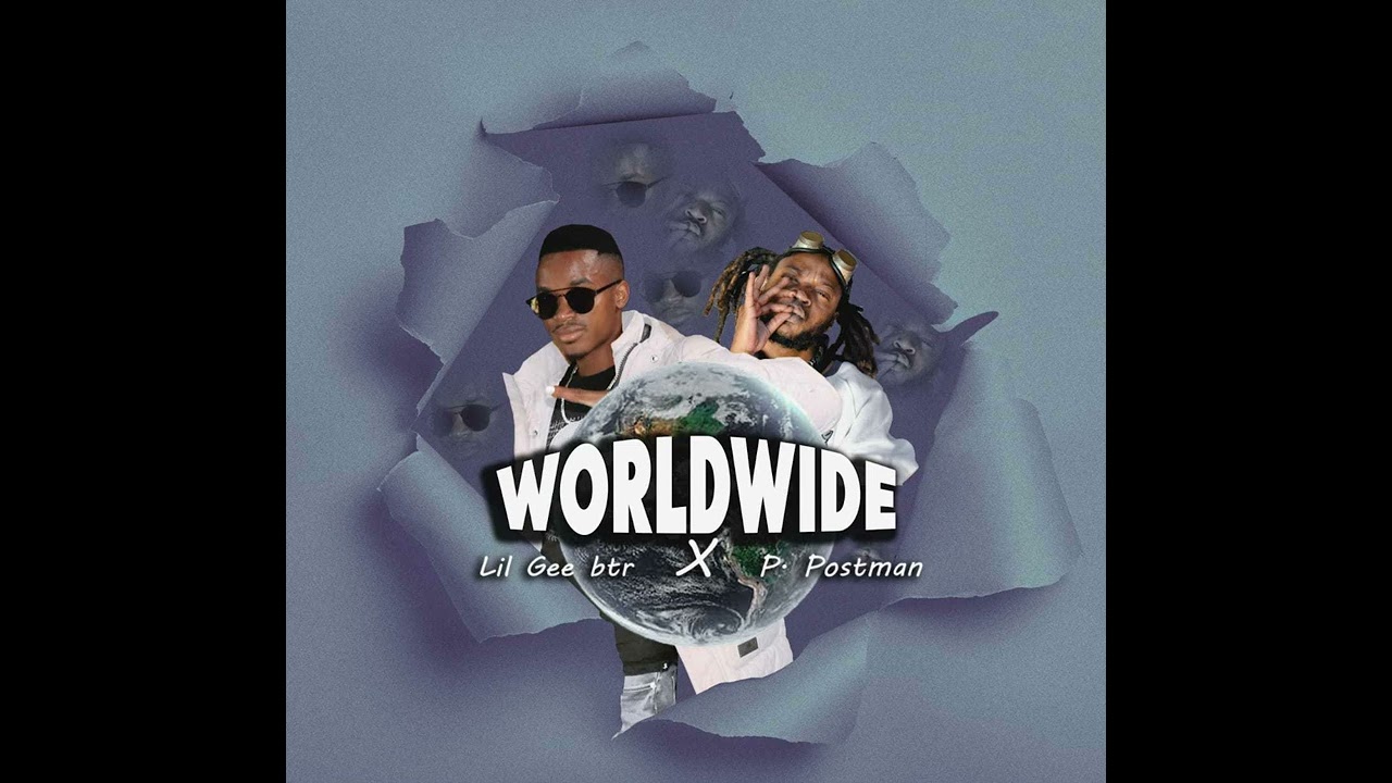 Melodic Gee BTR x P.Postman - Worldwide