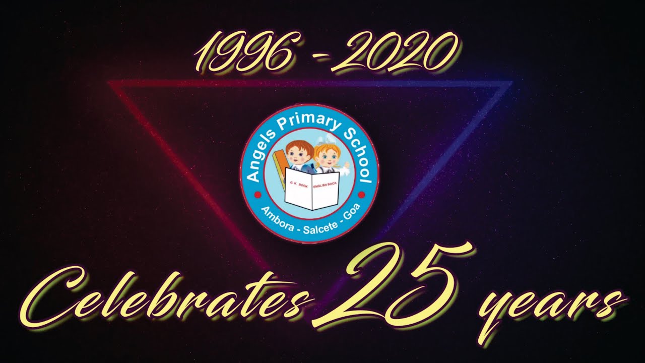 Celebrating our Silver Jubilee...25 Enriching years of Education at Angels Primary School...