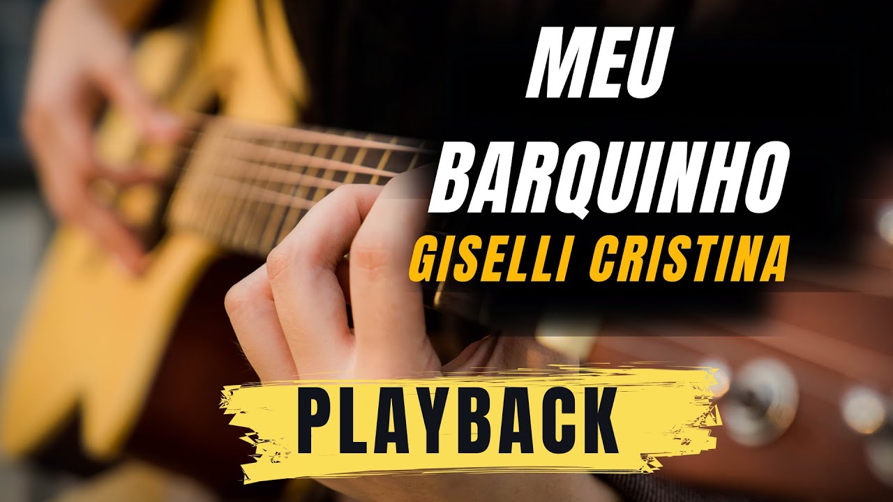 🎶 Meu Barquinho (Playback de Violão🎸)COM LETRA