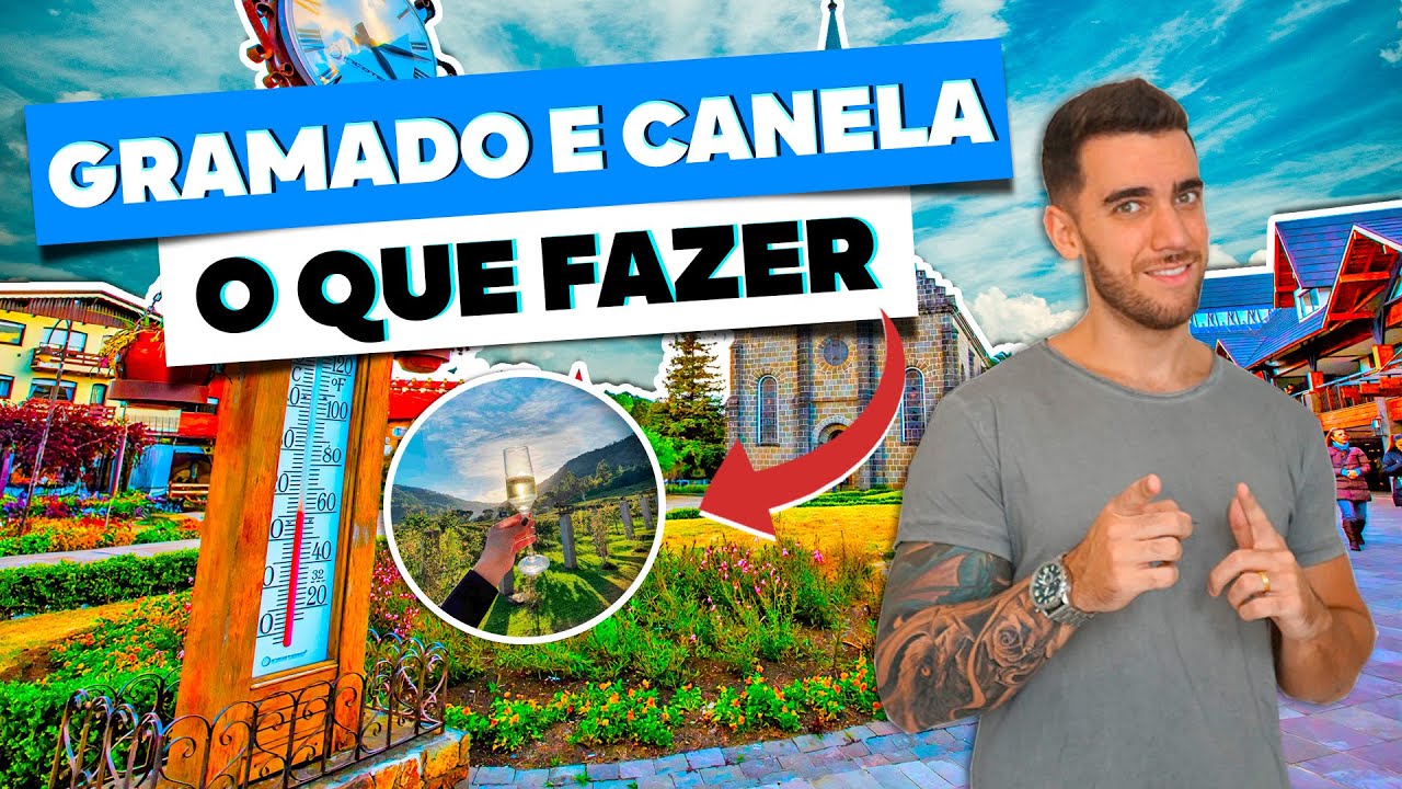 O que fazer em GRAMADO e CANELA! Os melhores passeios!