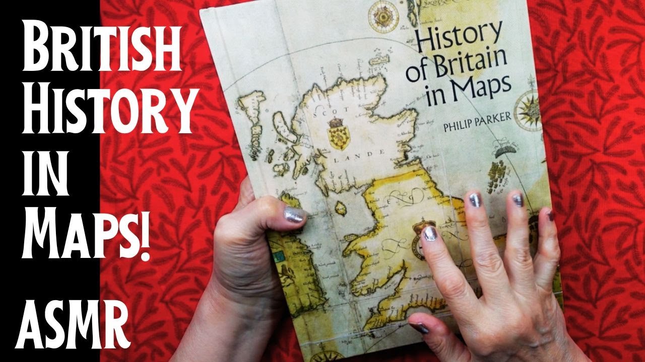 ASMR | MORE! History of Britain in Maps! Whispered Book Browse & Read