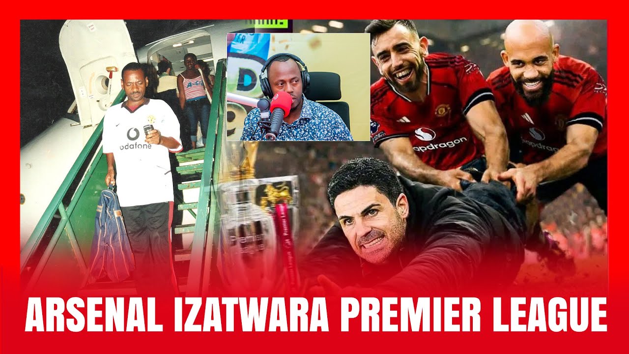 SAM KARENZI AVUZEKO ARSENAL IZATWARA PREMIER LEAGUE || ARSENAL YATSINZWE NA MAN UTD