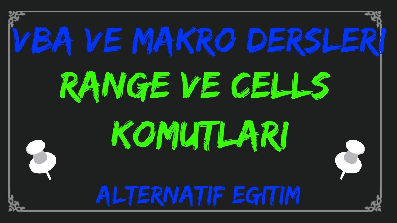 Excel VBA Ders #003 -  Range ve Cells Komutları