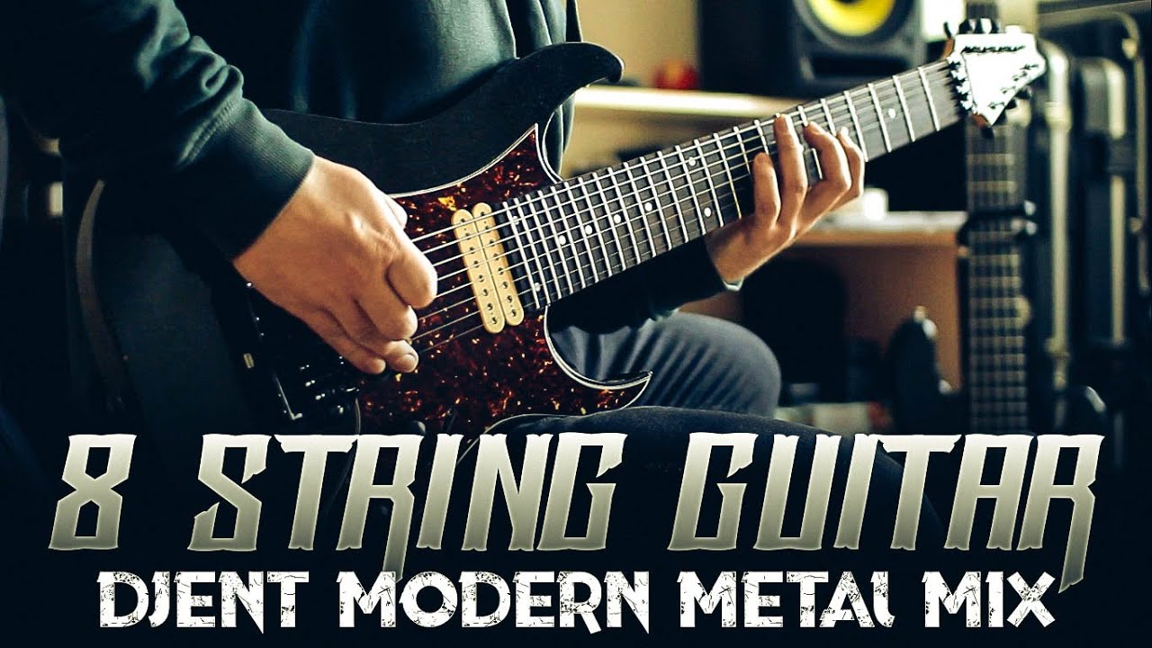 8 String Djent Modern Metal Mix