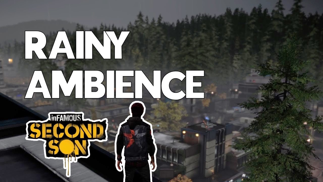 WATCHING OVER RAINY SEATTLE | Rainy Ambience | inFAMOUS Second Son