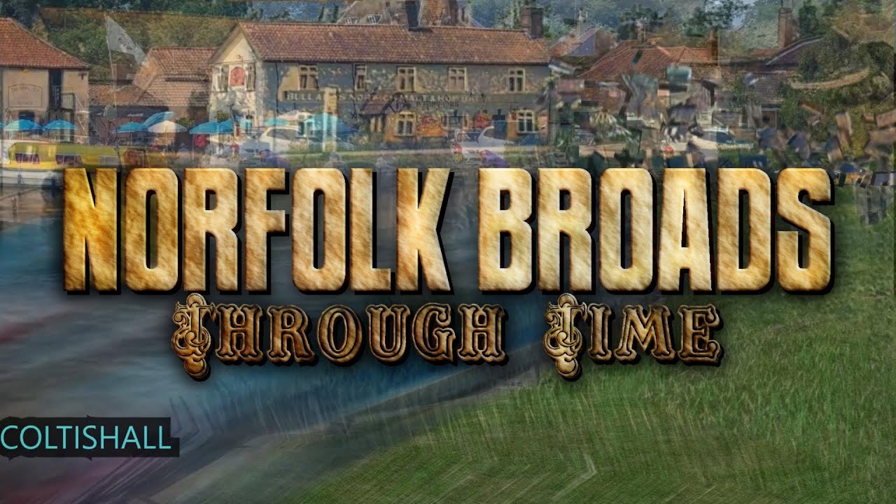 Norfolk Broads Through Time