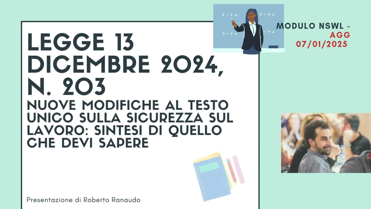 Nuove Modifiche al Testo Unico sulla Sicurezza sul Lavoro N. 203 legge 13 DICEMBRE 2024, N  203