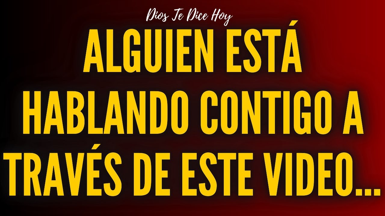Alguien Está Hablando Contigo A Través De Este Video...