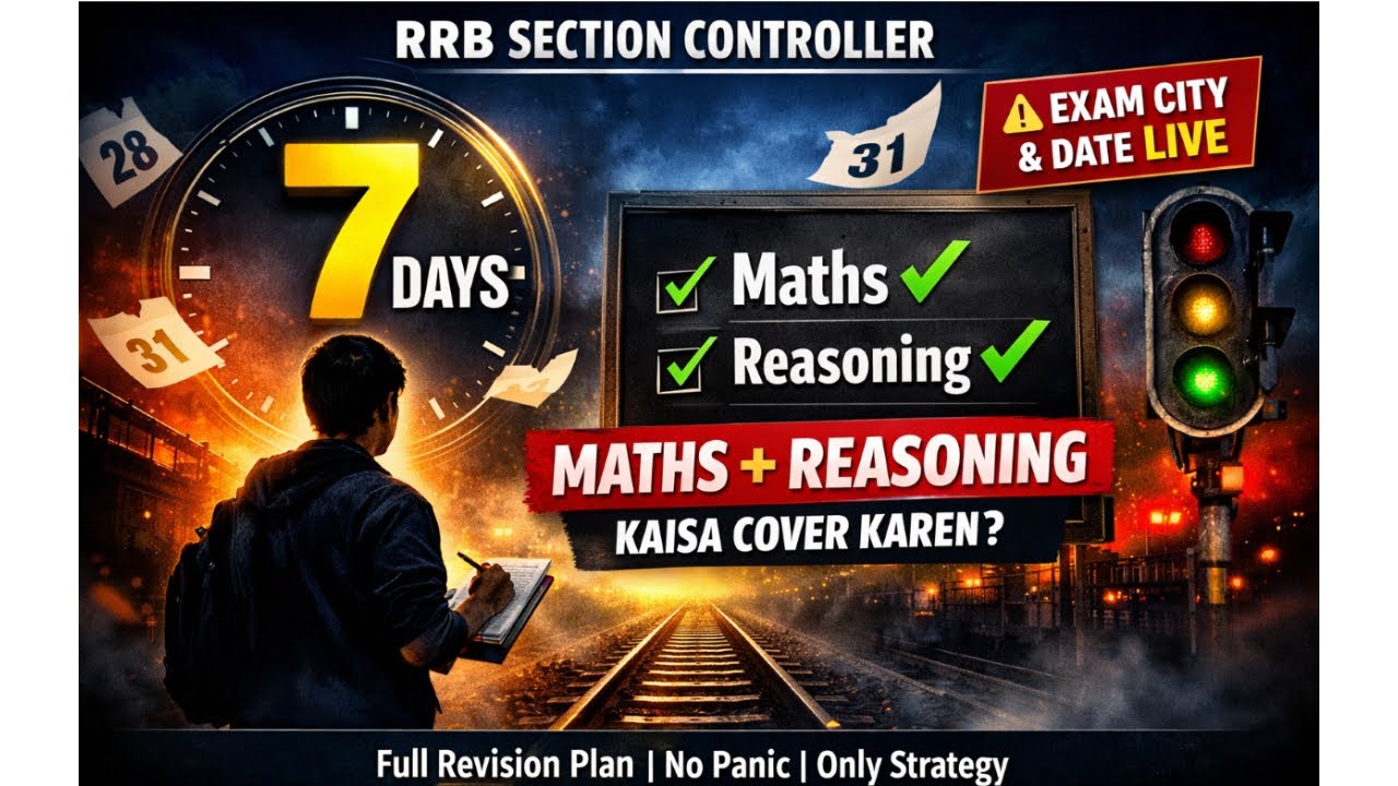 7 DAYS TO GO DAY-1 || SECTION CONTROLLER || MATH CHAPTER WISE for RAILWAY EXAMS 