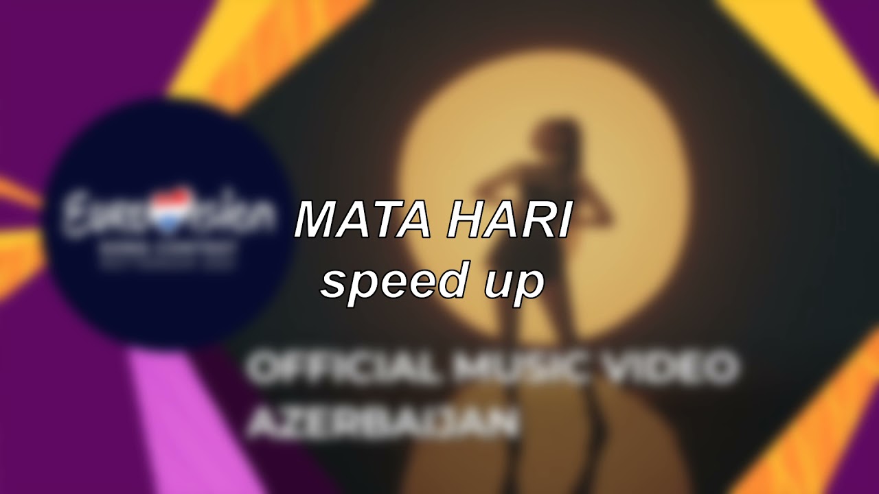 Efendi - Mata Hari - Azerbaijan 🇦🇿 (Eurovision 2021) | Speed Up