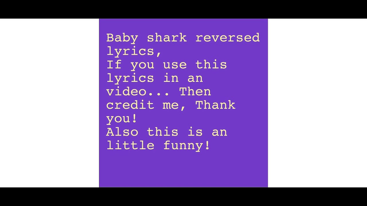 Baby shark backwards lyrics