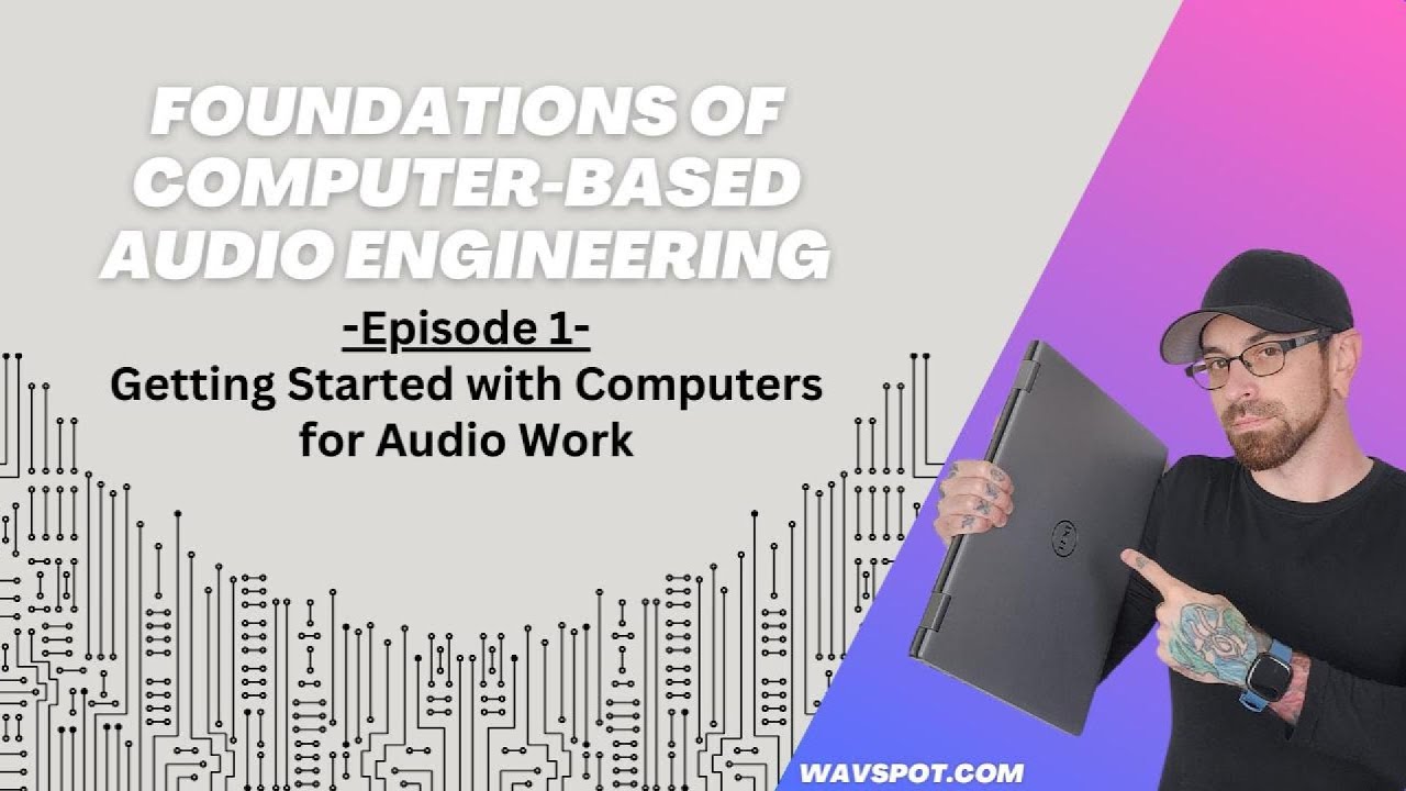 Getting Started with Computers for Audio Work - (FCBAE Ep.1)