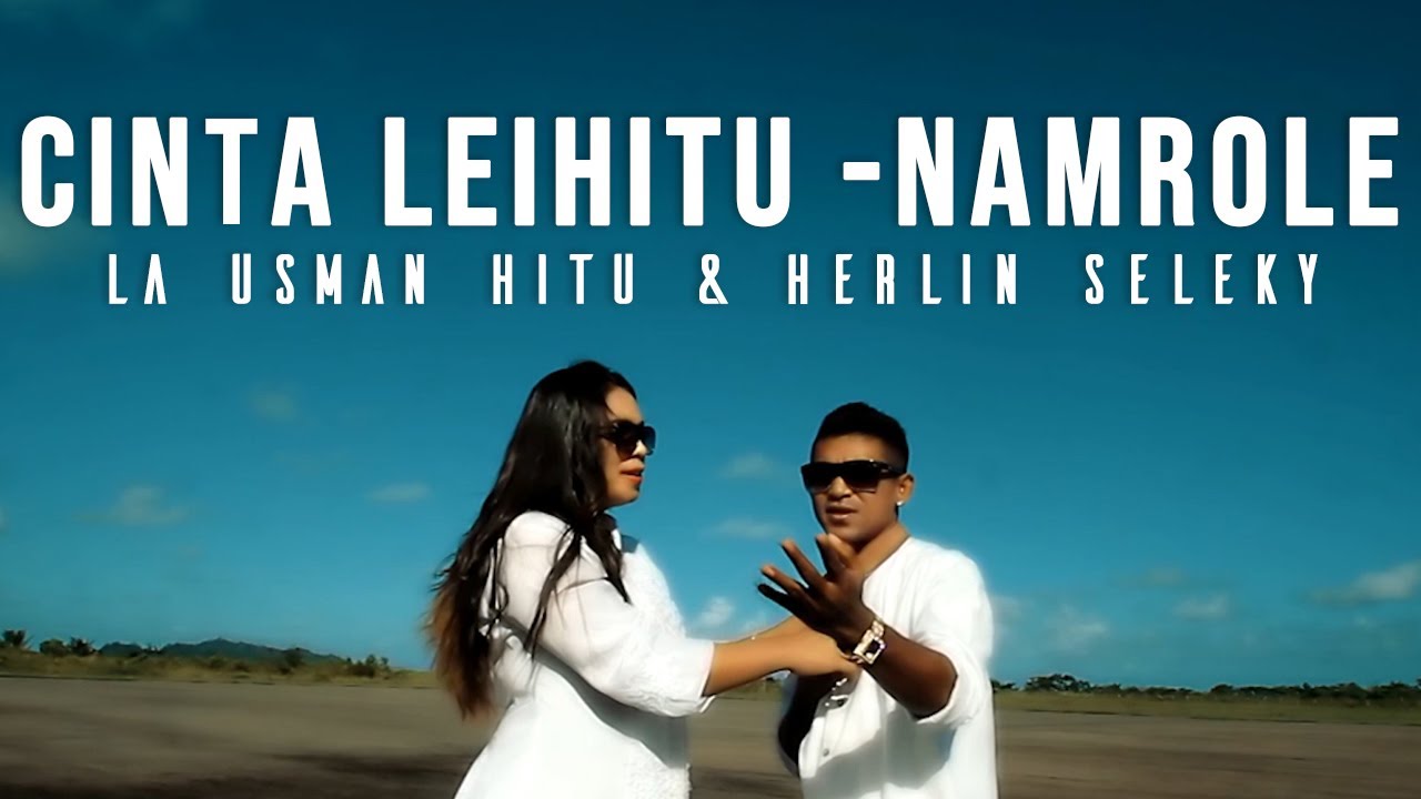 #laguambonterbaru2022 || CINTA LEIHITU - NAMROLE || LA USMAN HITU & HERLIN SELEKY