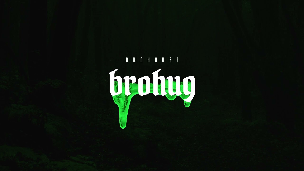 BROHUG 30 min mix (BROHOUSE)