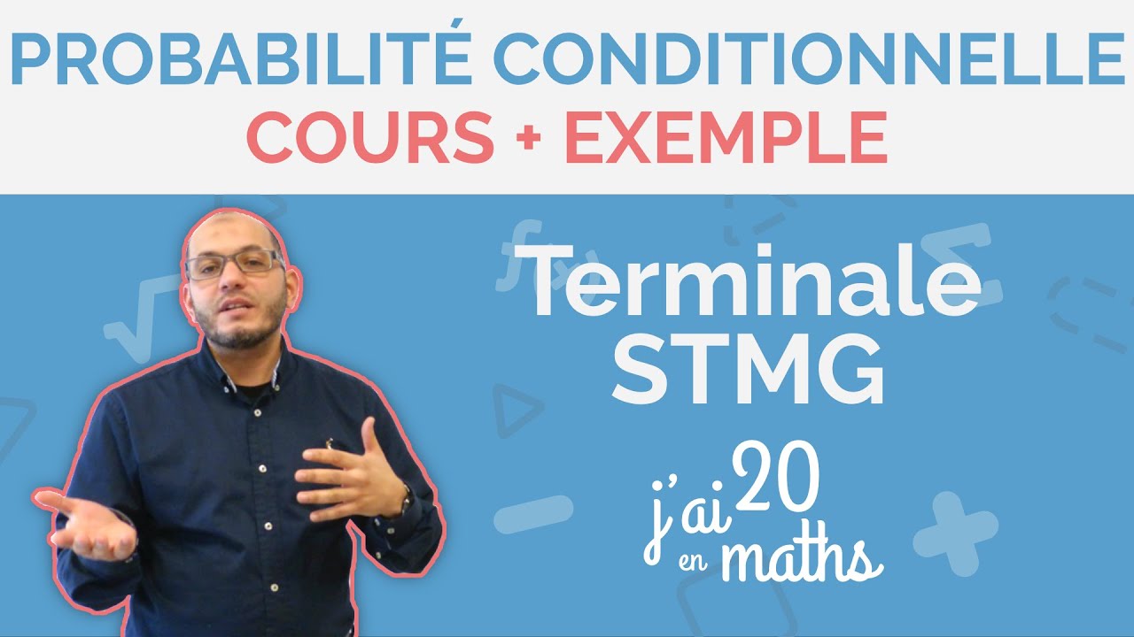 Terminale STMG - Probabilité conditionnelle - Cours + Exemple |Jai20enmaths