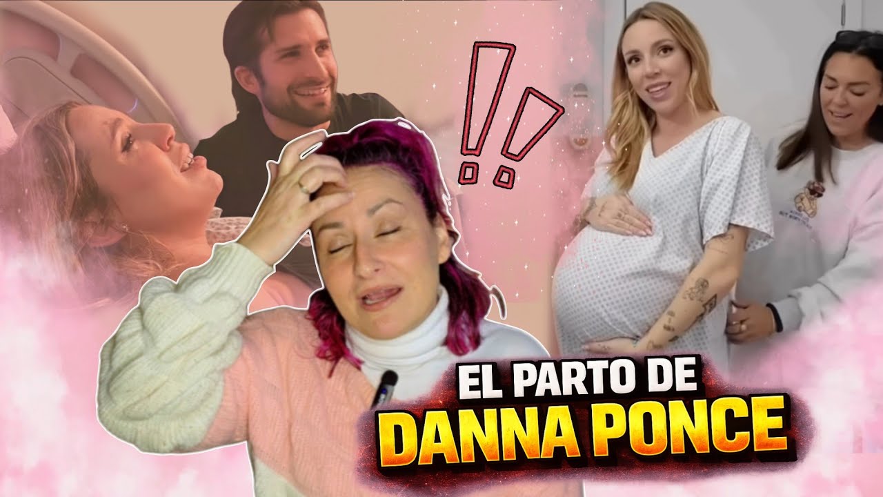 Todo sobre el PARTO de Danna Ponce❗️Misterio y marketing 