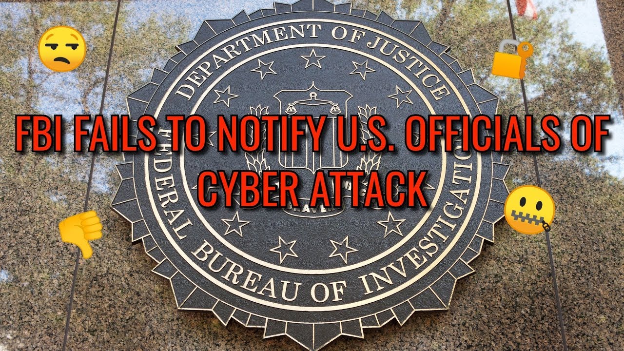 FBI Fails to Notify US Officials of Cyber Attack ~ Hacker Daily 11/22/17