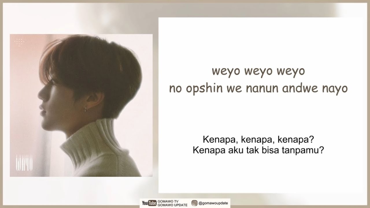 BANG YE DAM - WAYO EASY LYRICS/INDO SUB by GOMAWO