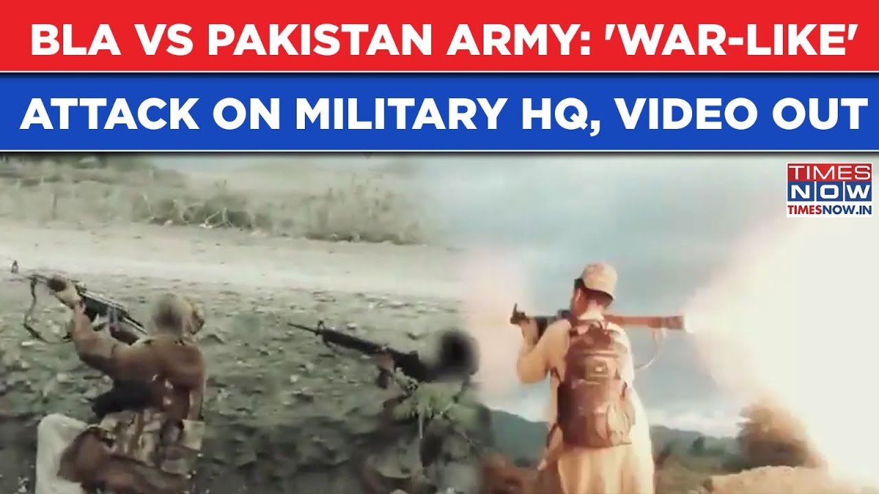 BLA Vs Pakistan Army: 'War-Like' Video Of Attack On Munir's Balochistan HQ Out, Watch| Op Herof