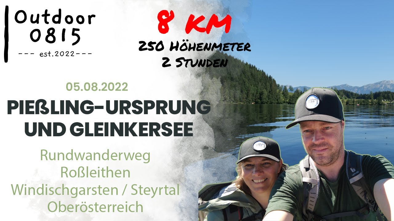 Österreich Wandern | Zum Pießling Ursprung und Gleinkersee