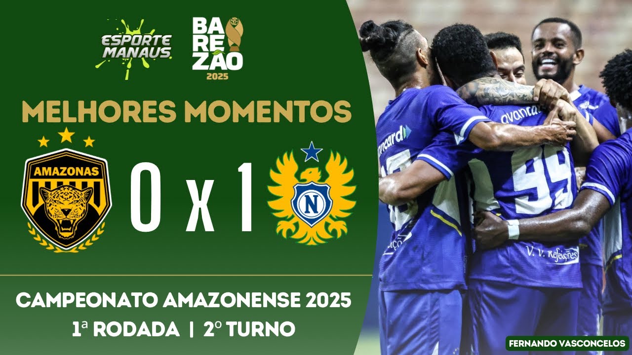 AMAZONAS 0 X 1 NACIONAL | MELHORES MOMENTOS | 1&ordf; RODADA DO BAREZ&Atilde;O 2025 | 2&ordm; TURNO