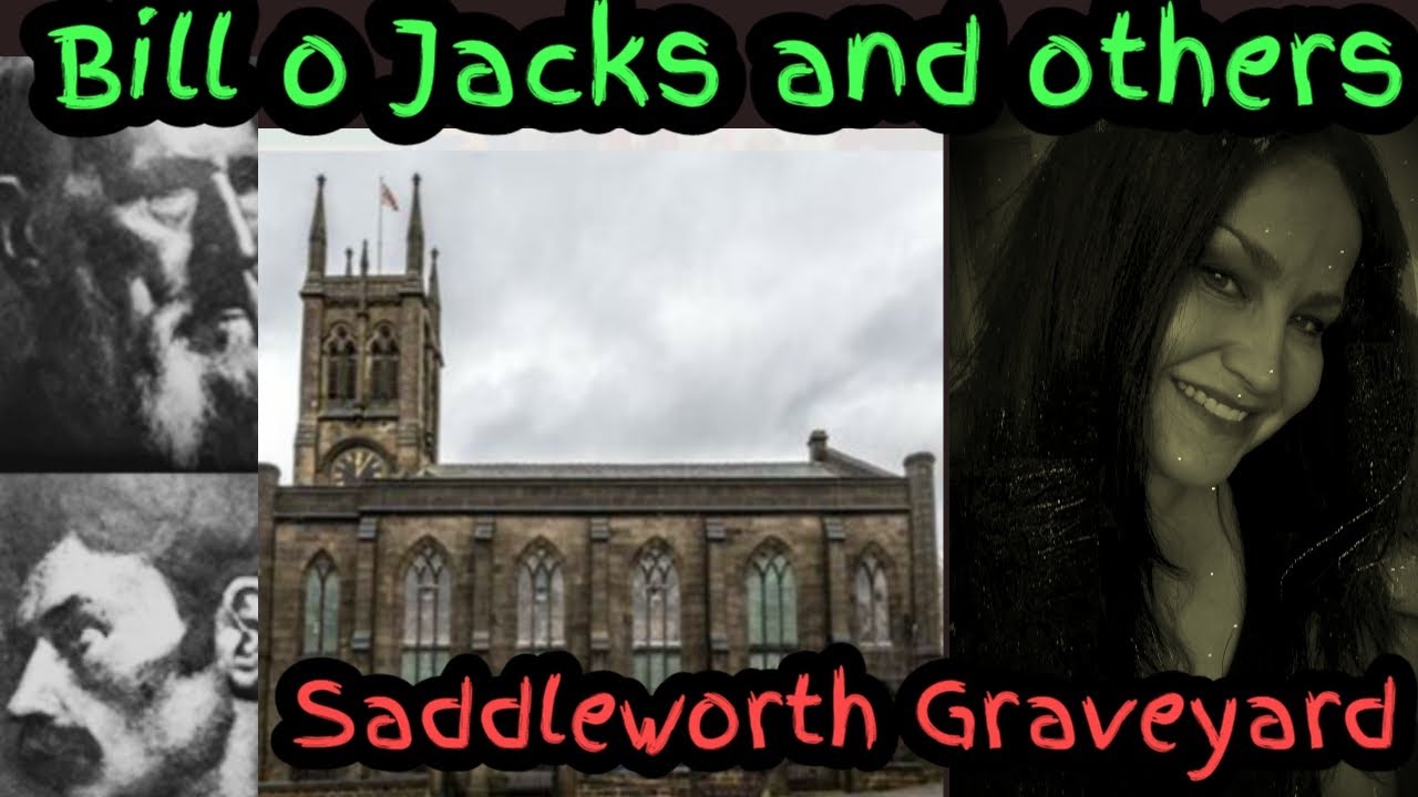 Saddleworth Church Bill O jacks grave and other finds